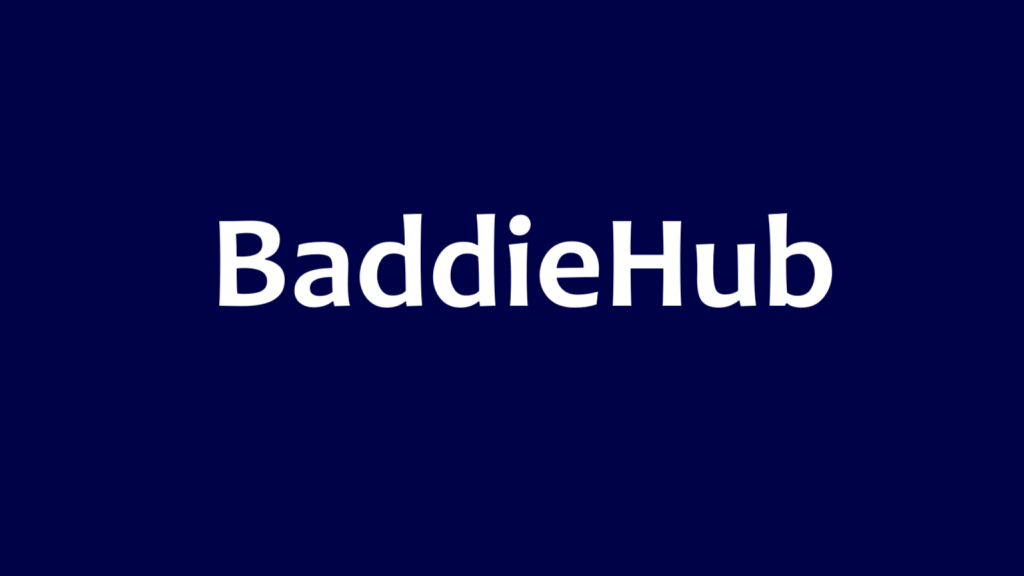 BaddiesHub